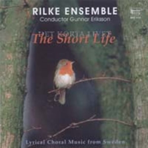 Rilkeensemblen - The Short Life i gruppen Externt_Lager / Naxoslager hos Bengans Skivbutik AB (504546)