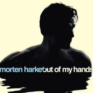 Harket Morten - Out Of My Hands i gruppen CD / Pop-Rock hos Bengans Skivbutik AB (505142)