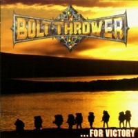 Bolt Thrower - For Victory i gruppen CD / Hårdrock hos Bengans Skivbutik AB (505346)