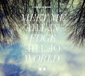Over The Rhine - Meet Me At The Edge Of The World i gruppen VINYL / Pop-Rock hos Bengans Skivbutik AB (505430)