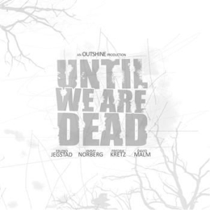 Outshine - Until We Are Dead in the group OUR PICKS / Stocksale / CD Sale / CD Metal at Bengans Skivbutik AB (505443)