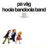 Hoola Bandoola Band - På Väg i gruppen CD / Pop-Rock,Svensk Musik hos Bengans Skivbutik AB (505758)