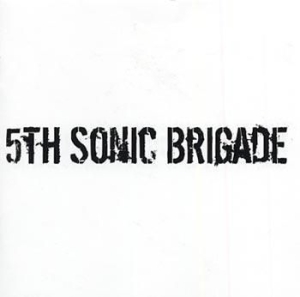 5Th Sonic Brigade - 5Th Sonic Brigade - Album in the group CD / Hårdrock/ Heavy metal at Bengans Skivbutik AB (506411)