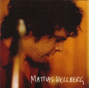 Mattias Hellberg - Mattias Hellberg i gruppen CD / Pop-Rock hos Bengans Skivbutik AB (506490)