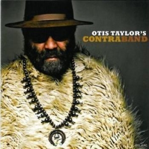 Taylor Otis - Otis Taylor's Contraband i gruppen CD / Jazz hos Bengans Skivbutik AB (506607)