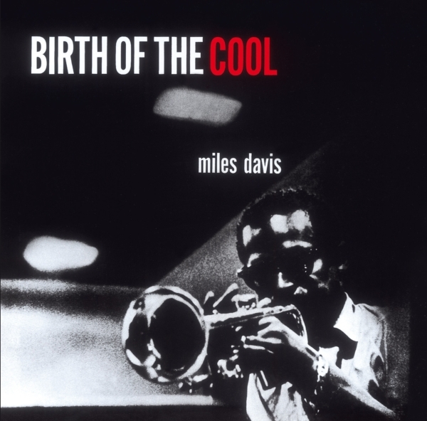 Miles Davis - Birth Of The Cool i gruppen CD / Toppsäljare hos Bengans Skivbutik AB (508231)