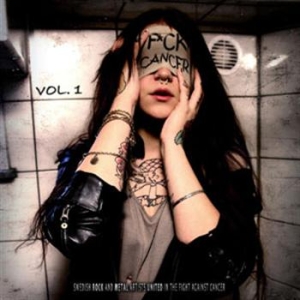 V/A - Fuck Cancer Vol 1 - Fuck Cancer Vol 1 i gruppen CD / Hårdrock hos Bengans Skivbutik AB (508515)