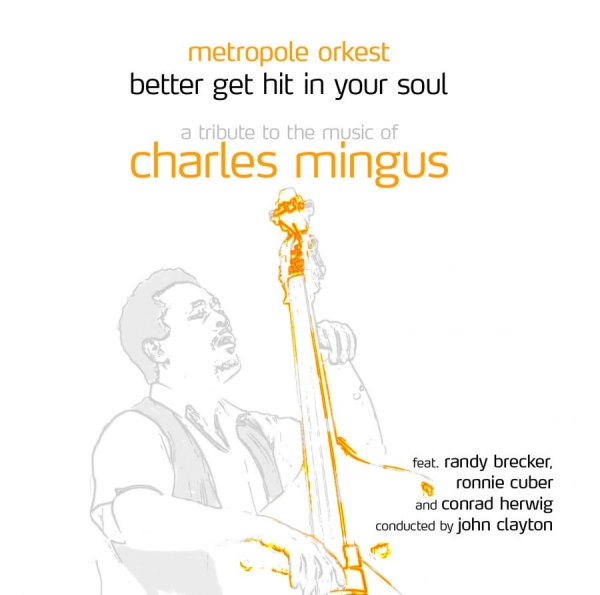 Metropol Orkest Feat. Randy Brecker - Better Get Hit In Your Soul i gruppen CD / Toppsäljare hos Bengans Skivbutik AB (508917)
