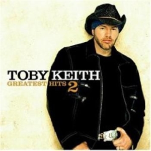 Toby Keith - Greatest Hits 2 i gruppen CD / Country hos Bengans Skivbutik AB (509163)