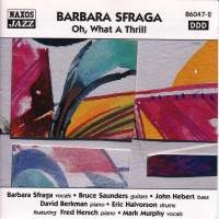 Sfraga Barbara - Oh What A Thrill i gruppen CD / Jazz,Klassiskt hos Bengans Skivbutik AB (509495)