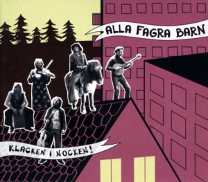 Alla Fagra Barn - Klacken I Nocken! i gruppen CD / Pop-Rock hos Bengans Skivbutik AB (509938)