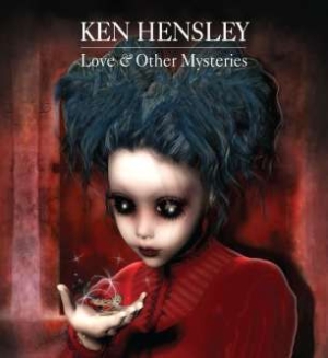Hensley Ken - Love & Other Mysteries i gruppen CD / Rock hos Bengans Skivbutik AB (510066)