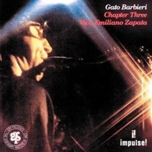 Gato Barbieri - Chapter Three Viva Emiliano Zapata i gruppen CD / Jazz/Blues hos Bengans Skivbutik AB (510174)