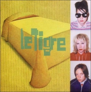 Le Tigre - Le Tigre i gruppen CD / Pop-Rock hos Bengans Skivbutik AB (510226)
