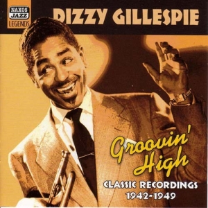 Gillespie Dizzy - Groovin High i gruppen CD / Jazz hos Bengans Skivbutik AB (510308)