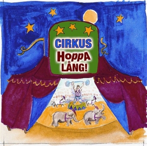 Diverse Artister - Cirkus Hoppalång i gruppen Externt_Lager / Naxoslager hos Bengans Skivbutik AB (512049)