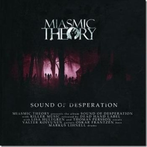 Miasmic Theory - Sound Of Desperation i gruppen VI TIPSAR / Lagerrea / CD REA / CD Metal hos Bengans Skivbutik AB (512152)