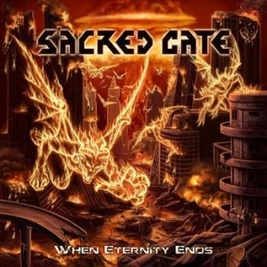 Sacred Gate - When Eternity Ends i gruppen CD / Hårdrock/ Heavy metal hos Bengans Skivbutik AB (512166)