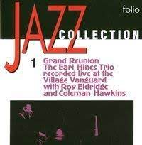 Earl fatha hines trio - Grand reunion 1 in the group OUR PICKS / Stocksale / CD Sale / CD Jazz/Blues at Bengans Skivbutik AB (512181)
