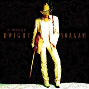 Dwight Yoakam - The Very Best Of Dwight Yoakam i gruppen CD / CD Blues-Country hos Bengans Skivbutik AB (512198)