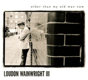 Wainwright Loudon Iii - Older Than My Old Man Now i gruppen CD / Country,Pop-Rock hos Bengans Skivbutik AB (512655)