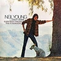 NEIL YOUNG WITH CRAZY HORSE - EVERYBODY KNOWS THIS IS NOWHER in the group OTHER / KalasCDx at Bengans Skivbutik AB (512781)