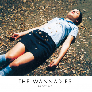 Wannadies The - Bagsy Me/New Int'l Version i gruppen ÖVRIGT / Övrigt / aub hos Bengans Skivbutik AB (512857)