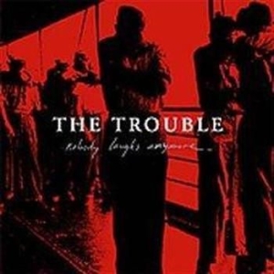 Trouble - Nobody Laughs Anymore i gruppen CD / Rock hos Bengans Skivbutik AB (513207)