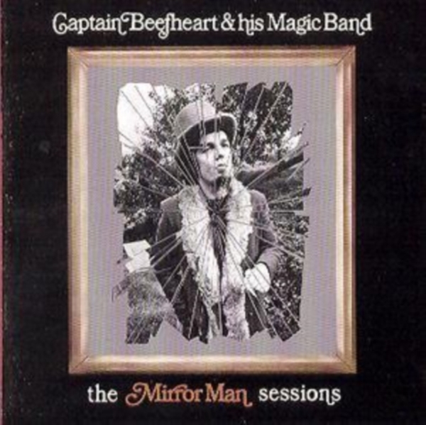 Captain Beefheart & His Magic - Mirror Man.. -Remast- i gruppen CD / Pop hos Bengans Skivbutik AB (513825)