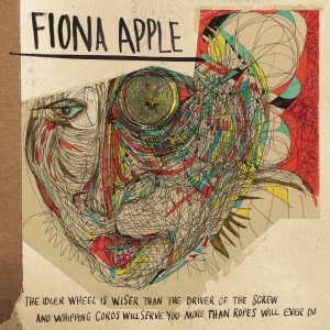 Apple Fiona - The Idler Wheel Is Wiser Than The Driver Of The Screw And Whipping Cords Will Serve You More Than Ro i gruppen VI TIPSAR / Bäst Album Under 10-talet / Bäst Album Under 10-talet - Pitchfork hos Bengans Skivbutik AB (513897)
