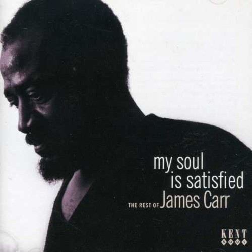 James Carr - My Soul Is Satisfied: The Best Of T i gruppen ÖVRIGT / Övrigt / aub hos Bengans Skivbutik AB (514142)