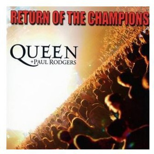 Queen Paul Rodgers - Return Of The Champions i gruppen CD / Pop hos Bengans Skivbutik AB (514900)