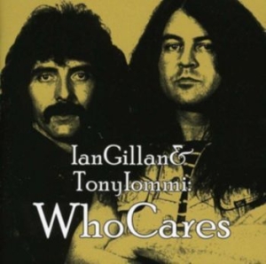 Gillan Ian Tony Iommi - Who Cares i gruppen CD / Hårdrock hos Bengans Skivbutik AB (515070)