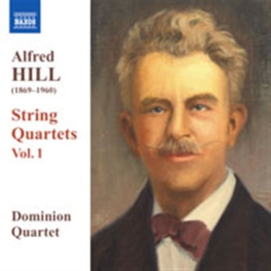 Hill: Dominion String Quartet - String Quartets Nos.1-3 i gruppen Externt_Lager / Naxoslager hos Bengans Skivbutik AB (515218)