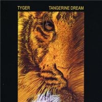 Tangerine Dream - Tyger i gruppen CD / Pop-Rock hos Bengans Skivbutik AB (515433)
