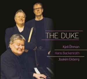 Kjell Öhman Hans Backenroth Joaki - The Duke i gruppen ÖVRIGT / cdonuppdat / CDON Jazz klassiskt NX hos Bengans Skivbutik AB (515623)