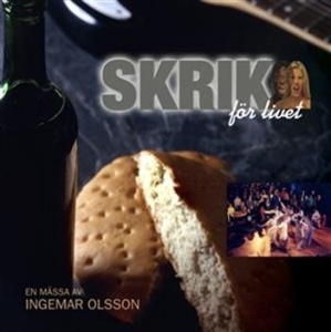Olsson Ingemar - Skrik i gruppen Externt_Lager / Naxoslager hos Bengans Skivbutik AB (515674)