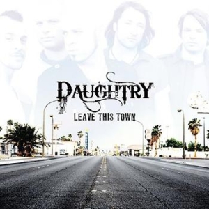 Daughtry - Leave This Town i gruppen CD / Pop-Rock hos Bengans Skivbutik AB (515676)
