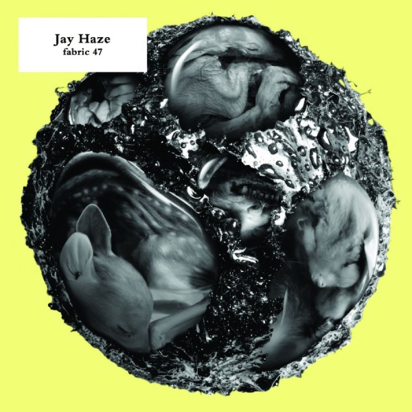 Haze Jay - Fabric 47 : i gruppen CD / Toppsäljare hos Bengans Skivbutik AB (516301)