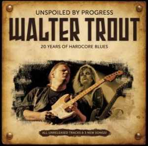 Trout Walter - Unspoiled By Progress i gruppen CD / Rock hos Bengans Skivbutik AB (516639)