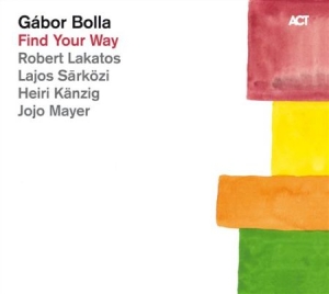 Bolla Gabor - Find Your Way i gruppen CD / Jazz hos Bengans Skivbutik AB (516646)