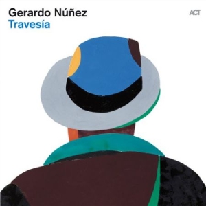 Nunez Gerardo - Travesia i gruppen CD / Jazz/Blues hos Bengans Skivbutik AB (516788)