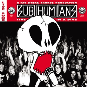Subhumans - Live In A Dive i gruppen CD / Pop-Rock hos Bengans Skivbutik AB (517072)