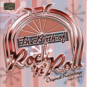 Various - The Birth Of Rock And Roll i gruppen CD / Pop-Rock hos Bengans Skivbutik AB (518275)