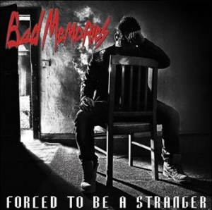 Bad Memories - Forced To Be A Stranger i gruppen CD / Hårdrock hos Bengans Skivbutik AB (518436)
