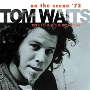 Tom Waits - On The Scene 73 i gruppen Minishops / Tom Waits hos Bengans Skivbutik AB (518620)