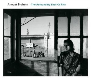 Anouar Brahem Klaus Gesing  Björn M - The Astounding Eyes Of Rita i gruppen Externt_Lager / Naxoslager hos Bengans Skivbutik AB (518806)
