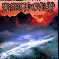 Bathory - Twilight Of The Gods i gruppen CD / Hårdrock,Svensk Folkmusik hos Bengans Skivbutik AB (518866)
