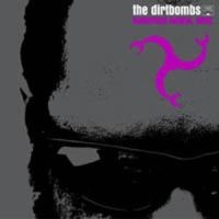 Dirtbombs - Dangerous Magical Noise i gruppen CD / Pop-Rock hos Bengans Skivbutik AB (520072)