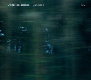 Dans Les Arbres - Canopée i gruppen CD / Jazz hos Bengans Skivbutik AB (520243)